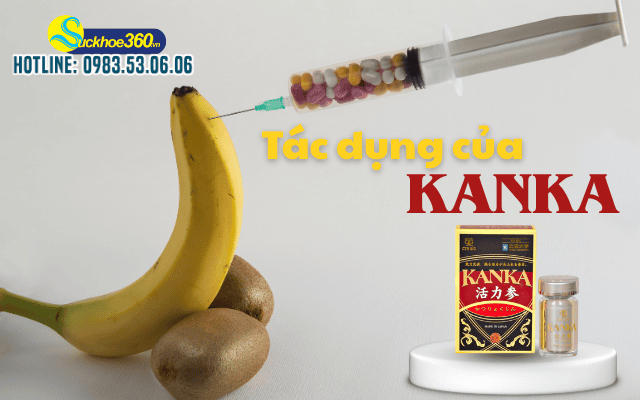 Bổ thận Kanka Nhật Bản tác dụng công dụng