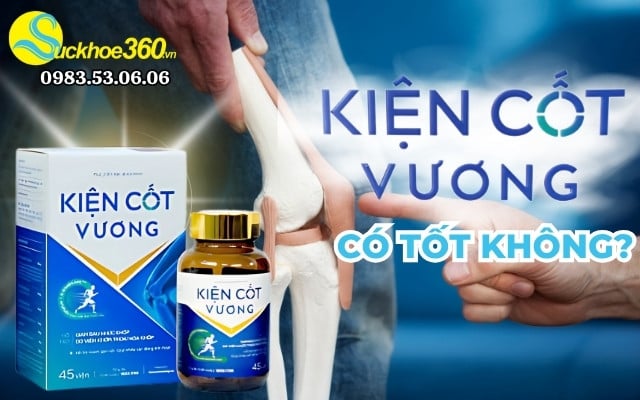 Viên uống Kiện Cốt Vương có tốt không?