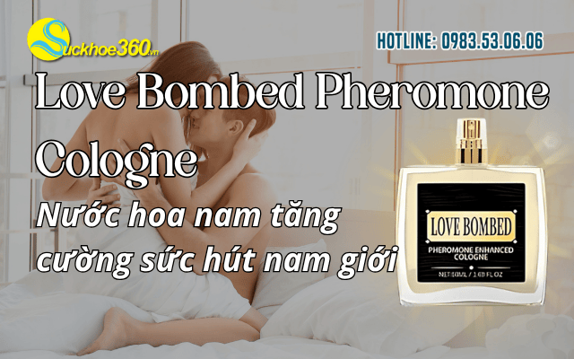 Love Bombed Pheromone Cologne Nước hoa nam tăng cường sức hút nam giới