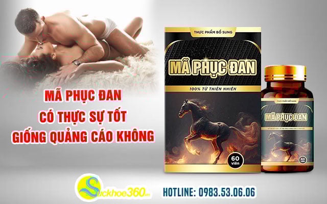 2. Viên uống Mã Phục Đan có thực sự tốt giống quảng cáo không?