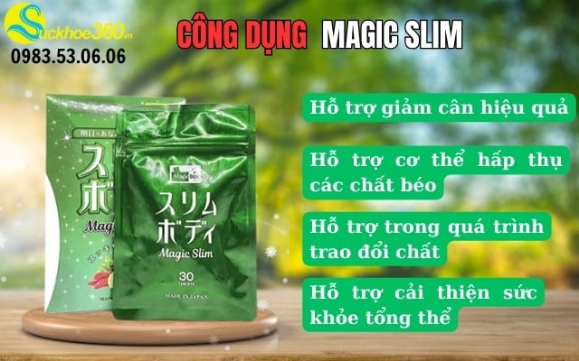 Những công dụng của viên uống giảm cân Magic Slim