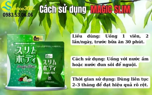Cách sử dụng và liều dùng của Magic Slim