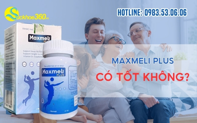 Maxmeli Plus có tốt không?