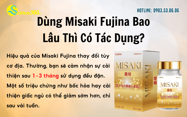 Viên uống Misaki Fujina uống bao lâu thì có tác dụng