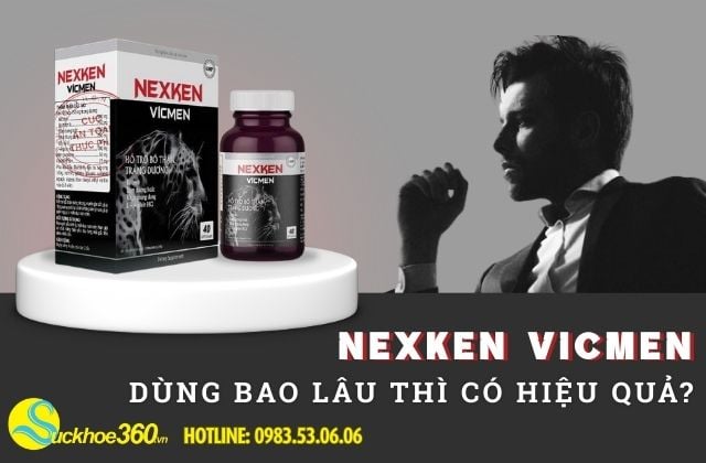 Nexken Vicmen sử dụng bao lâu thì có hiệu quả