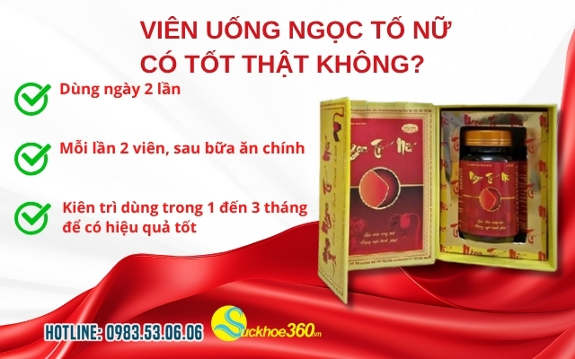 Hướng Dẫn Sử Dụng Viên Uống Ngọc Tố Nữ