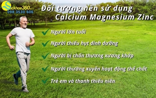 Đối tượng nên sử dụng Calcium Magnesium Zinc