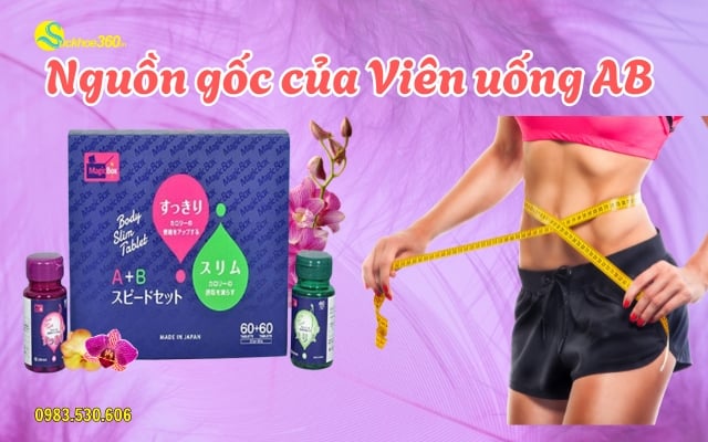 Nguồn gốc Viên uống giảm cân AB