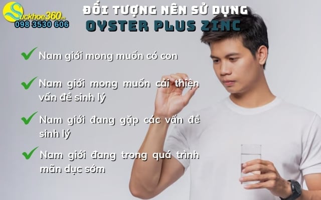 Đối tượng nên sử dụng Oyster Plus Zinc