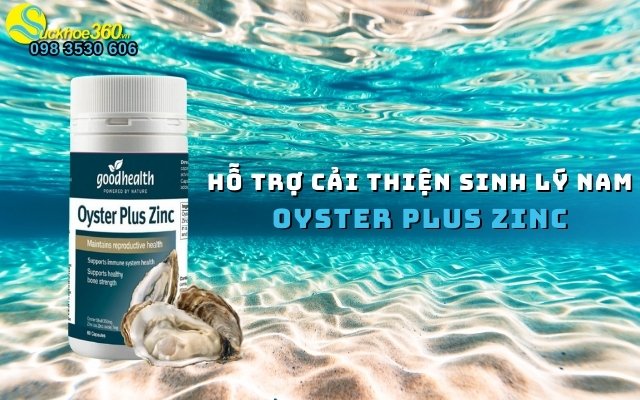 Sản phẩm viên uống Oyster Plus Zinc là gì?