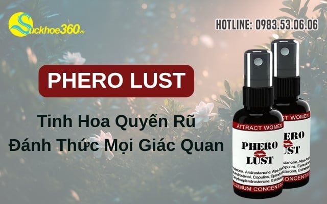 Giải mã sức hút từ nước hoa tình yêu Phero Lust