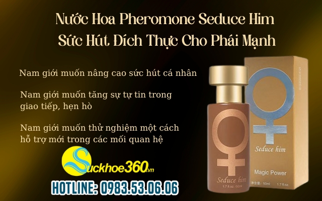 Đối tượng nào nên và không nên sử dụng Pheromone Seduce Him?