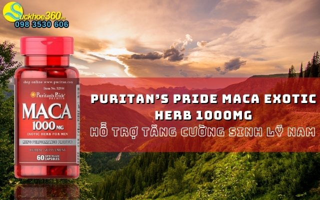 Puritan’s Pride Maca Exotic Herb 1000mg là gì?