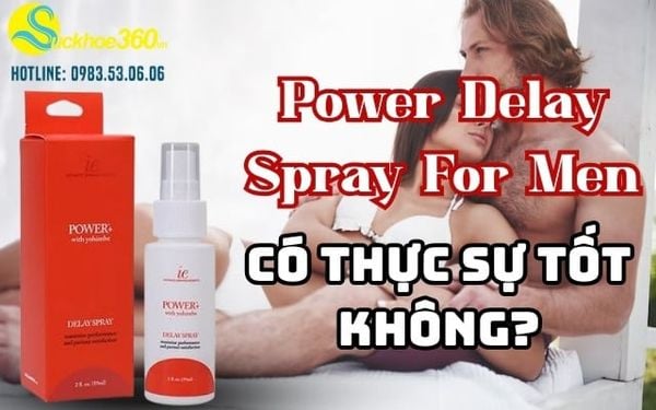 Power Delay Spray có tốt không? Review thực tế từ người dùng