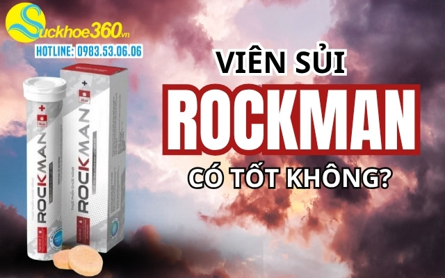 Viên sủi Rockman có thực sự tốt không?