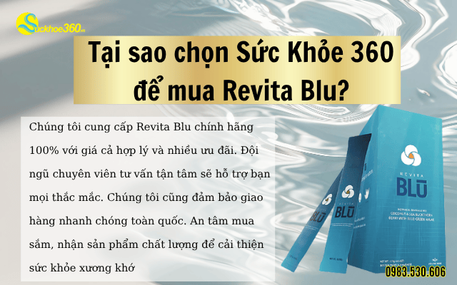 Tại sao chọn Sức Khỏe 360 để mua Revita Blu?
