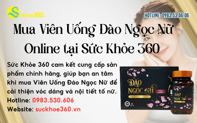 Viên Uống Đào Ngọc mua chính hãng tại Sức khỏe 360