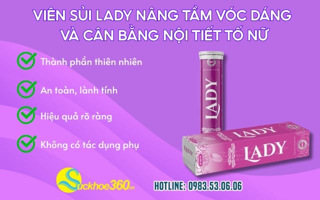 Vì sao phụ nữ nên dùng viên sủi Lady?