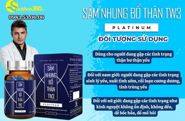 Đối tượng sử dụng sâm nhung bổ thận tw3 platinum