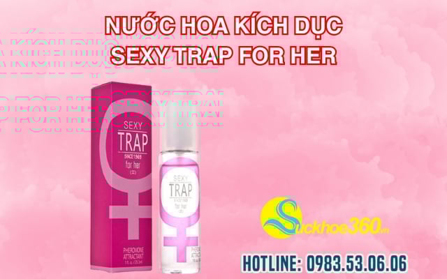 Giới thiệu về Nước Hoa Sexy Trap For Her