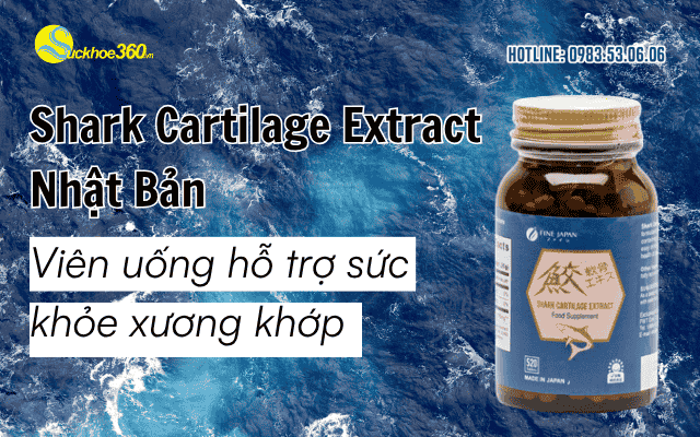 Shark Cartilage Extract Nhật Bản Viên uống hỗ trợ sức khỏe xương khớp