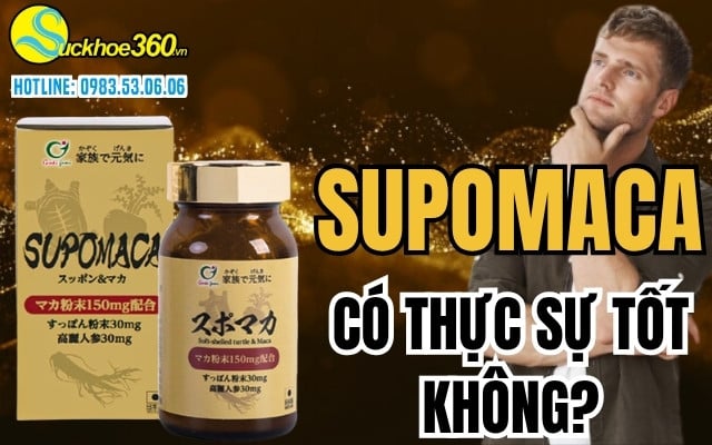 Viên uống Supomaca có thực sự tốt không?