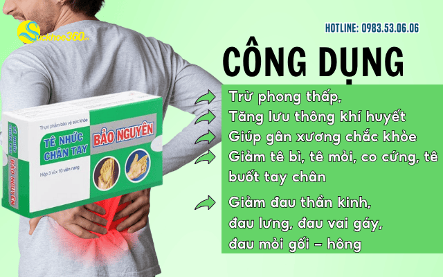 Tê nhức chân tay Bảo Nguyên công dụng