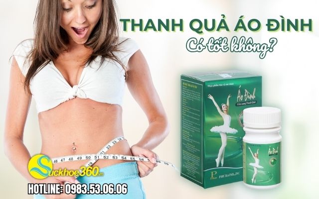 thuốc giảm cân áo đình có tốt không