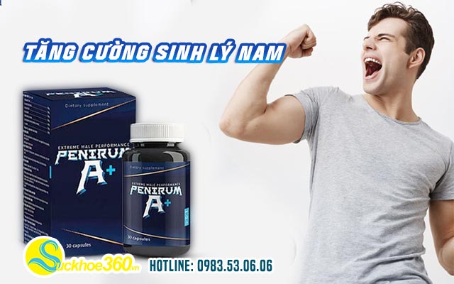 Penirum A có tác dụng gì?