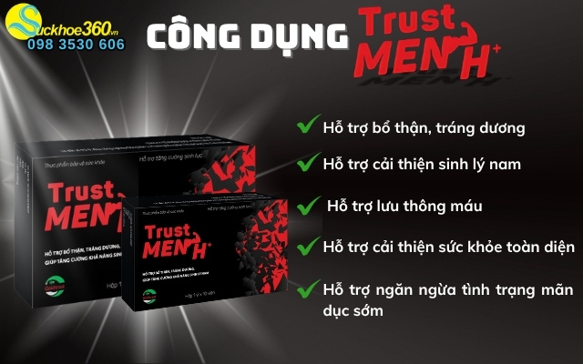 Công dụng mà viên uống Trust Men H+ mang lại