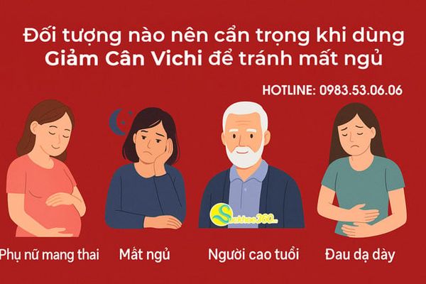 Đối tượng nào nên cẩn trọng khi dùng Vichi?