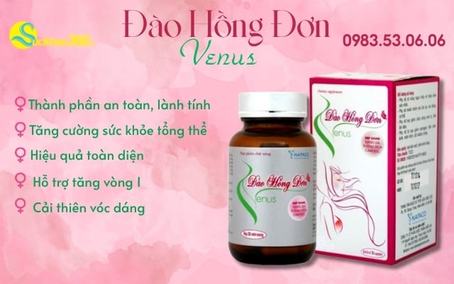 Vì sao phụ nữ nên chọn Đào Hồng Đơn Venus?
