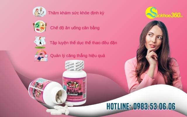Với Maca 2 Femina bạn cần làm gì để đạt hiệu quả tối ưu hơn?
