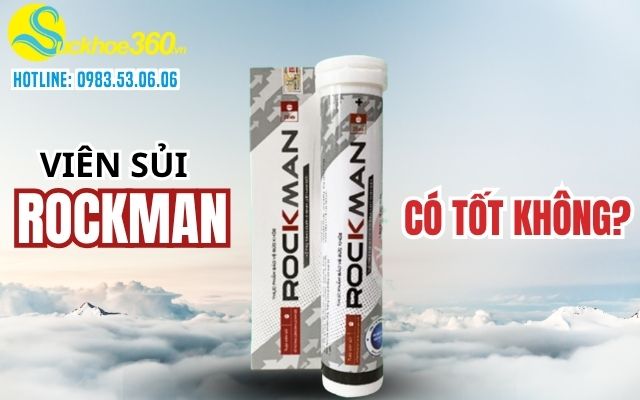 Viên sủi Rockman có tốt không?