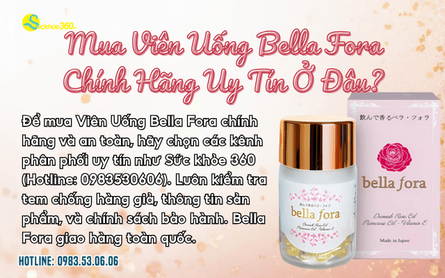 Viên uống Bella Fora Nhật Bản mua ở đâu chính hãng