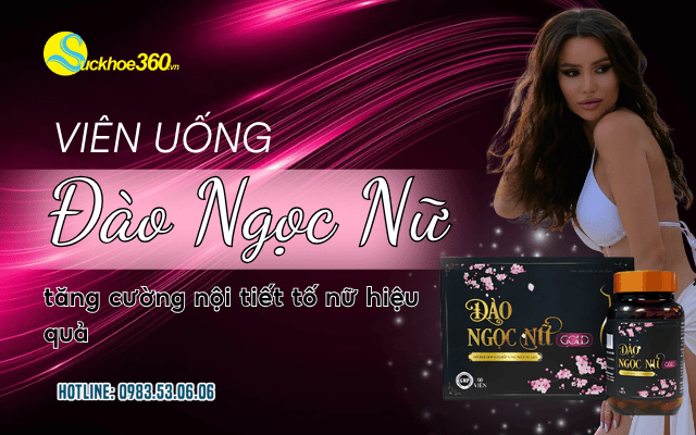 Viên Uống Đào Ngọc Nữ tăng cường nội tiết tố nữ hiệu quả