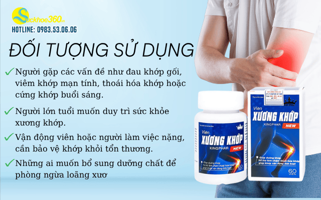 Viên uống Xương Khớp Kingphar New đối tượng sử dụng