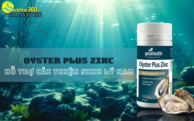 Viên uống Oyster Plus Zinc là gì?