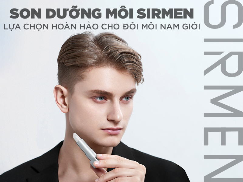 Son Dưỡng Môi Nam Sirmen: Lựa Chọn Hoàn Hảo Cho Đôi Môi nam giới