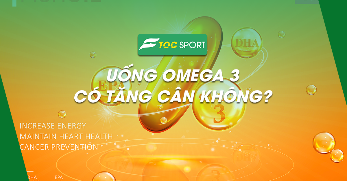 Uống Omega 3 Có Tăng Cân Không? Sự Thật Bất Ngờ