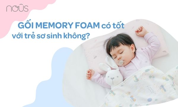 Gối Memory Foam có tốt với trẻ sơ sinh không?
