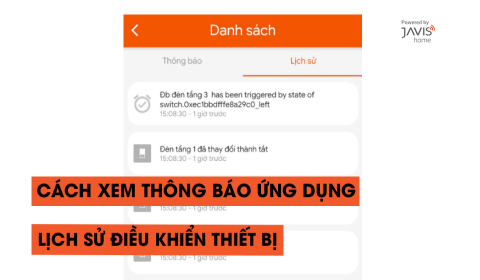 Cách xem thông báo ứng dụng, lịch sử điều khiển thiết bị trên ứng dụng Javis Smart