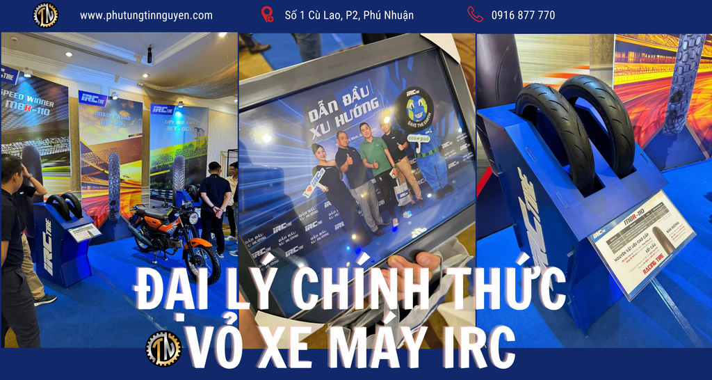PHỤ TÙNG TIN NGUYỄN LÀ ĐẠI LÝ CHÍNH THỨC CỦA IRC TẠI VIỆT NAM