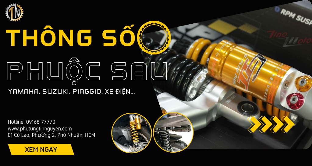 THÔNG SỐ PHUỘC XE MÁY YAMAHA - SUZUKI - PIAGGIO - XE ĐIỆN