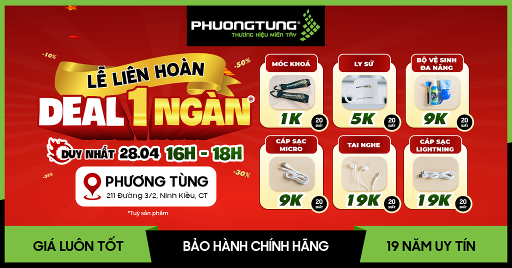 Sự kiện chỉ có ở Cần Thơ - Lễ Liên Hoàn Deal 1 Ngàn - Duy nhất ngày 28/04