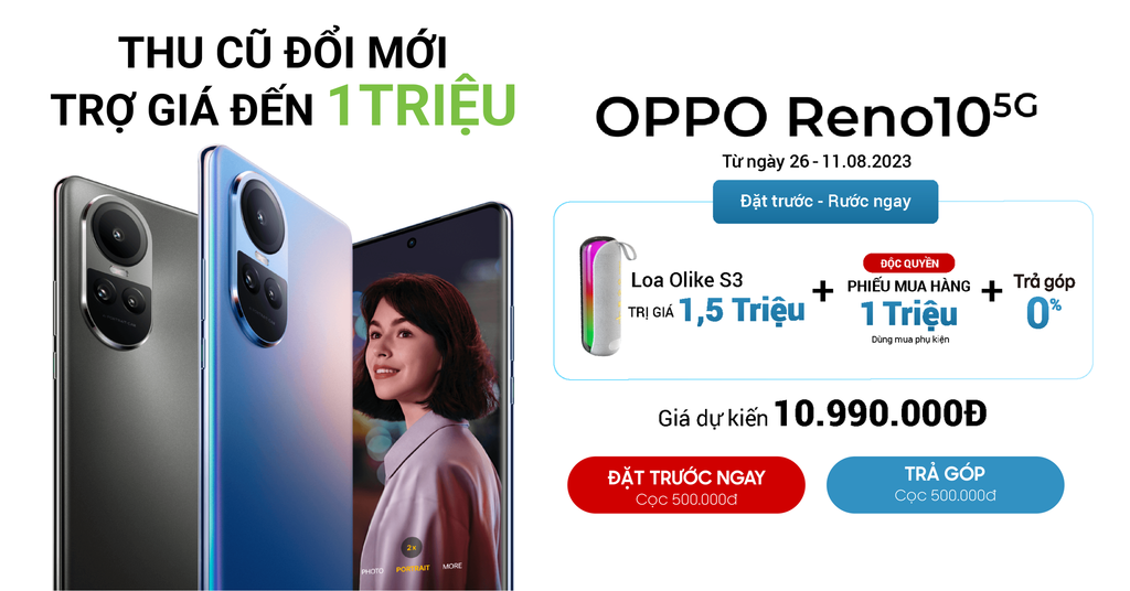 Nhanh tay, thu cũ đổi mới lên đời OPPO trợ giá lên đến 1 triệu