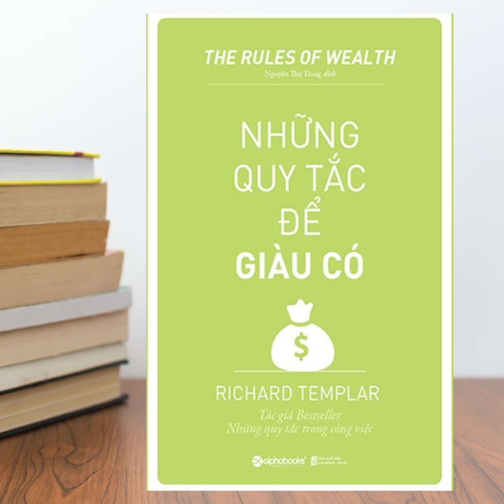 Review Sách Những Quy Tắc Để Giàu Có - Làm Giàu Không Phải Bí Mật, Mà Là Nguyên Tắc