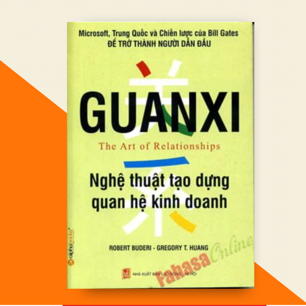 Review sách Guanxi: Nghệ Thuật Tạo Dựng Quan Hệ Kinh Doanh - 