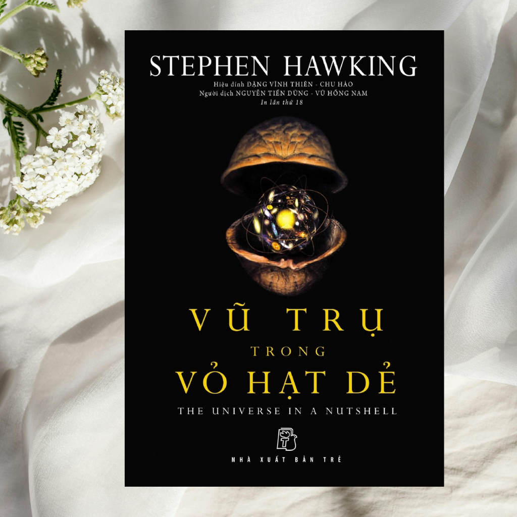 Review Sách Vũ Trụ Trong Vỏ Hạt Dẻ - Từ Thuyết Tương Đối Đến Lỗ Đen – Một Cuốn Du Hành Khoa Học Đậm Chất Hawking