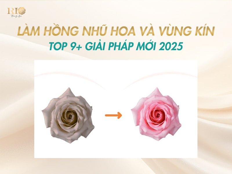 Top 5 Spa Làm Hồng Nhũ Hoa Uy Tín Nhất 2025 Bạn Nên Biết